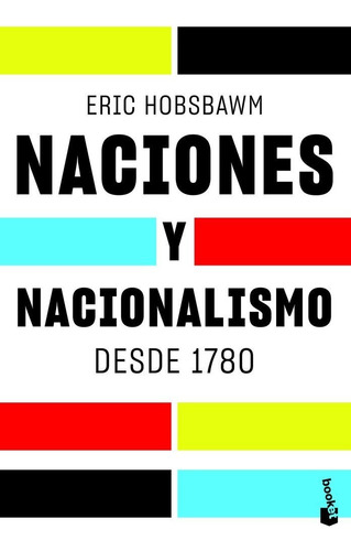 Libro Naciones Y Nacionalismo Desde 1780