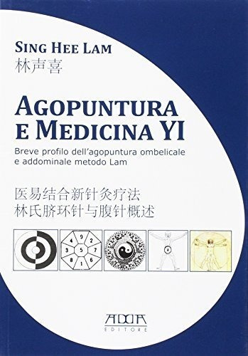 Agopuntura E Medicina Yi. Breve Profilo Dellagopuntura Ombe