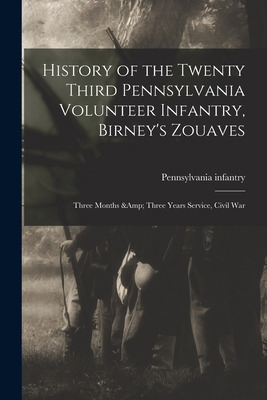 Libro History Of The Twenty Third Pennsylvania Volunteer ...