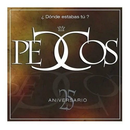 Pecos 2 Cds Donde Estabas Tu Con Sergio Dalma Y Tamara Impor