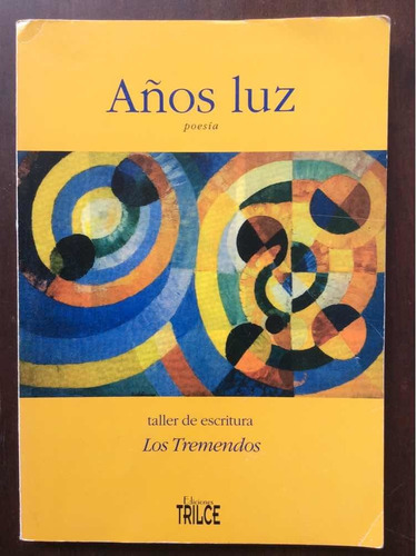 Años Luz - Poesía - Taller De Escritura Los Tremendos