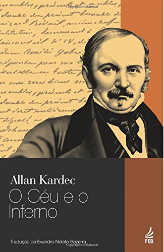 Libro Céu E O Inferno O De Allan Kardec Feb