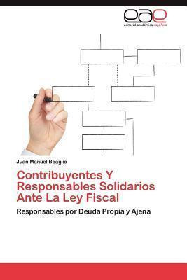 Libro Contribuyentes Y Responsables Solidarios Ante La Le...