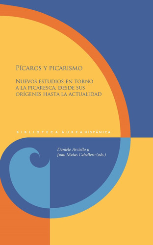 Libro Picaros Y Picarismo Nuevos Estudios En Torno A La P...