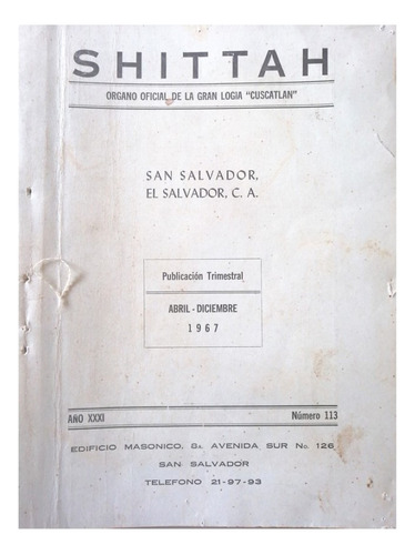 Revista Masonica Antigua, Shittah, 1967 No 113 El Salvador