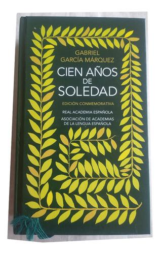 100 Años De Soledad - Gabriel G Márquez  Ed Conmemorativa