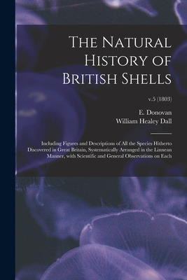 Libro The Natural History Of British Shells: Including Fi...