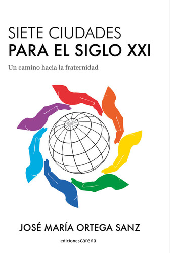 Siete Ciudades Para El Siglo Xxi (libro Original)