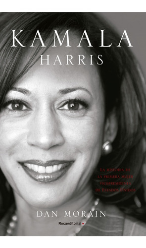 Kamala Harris  - Dan Morain