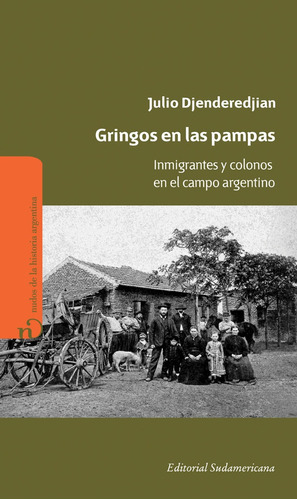 Gringos En Las Pampas - Julio Djenderedjian