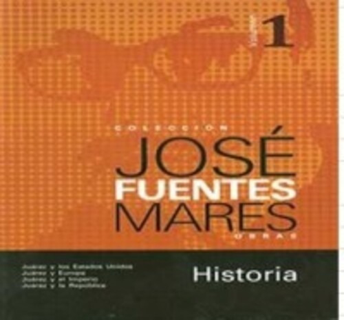 Libro Jose Fuentes Mares Vol 1 *cjs