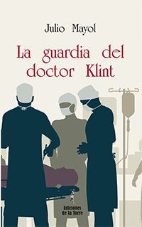 Guardia Del Doctor Klint,la - Mayol Martinez, Julio