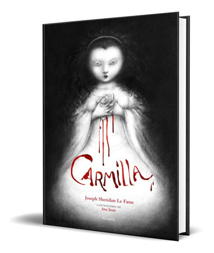 Carmilla, De Joseph Thomas Sheridan. Editorial Siruela, Tapa Dura En Español, 2015