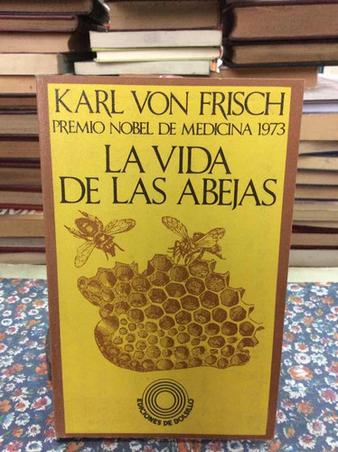 La Vida De Las Abejas Por Karl Von Frisch