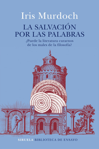 Salvacion Por Las Palabras La - Iris Murdoch