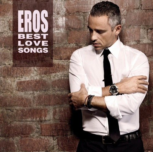 Eros Ramazzotti - Eros Best Love Songs (1 Cd)