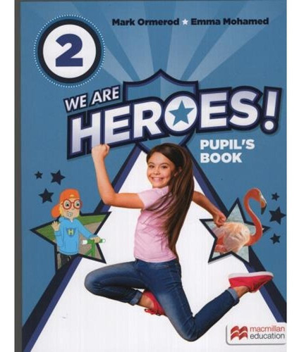We Are Heroes 2 - Pupil´s Book - Macmillan
