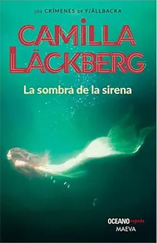 La Sombra De La Sirena (n. Ed.)  Camilla Lackberg 