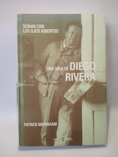 Una Vida De Diego Rivera Patrick Marnham Plaza & Janes