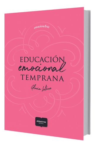 Educación Emocional Temprana - Gloria Latorre