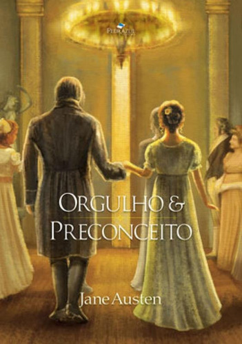 Orgulho E Preconceito, De Austen, Jane. Editora Pedrazul, Capa Mole Em Português