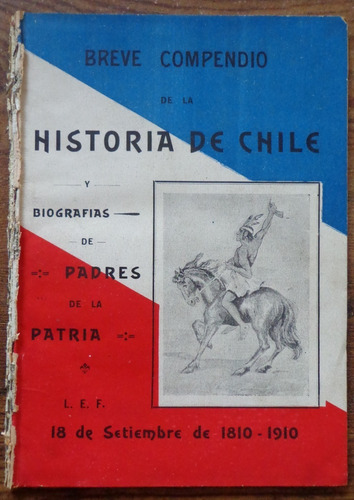 Historia Chile Padres Patria 1910