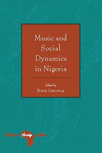 Music And Social Dynamics In Nigeria (religion And Society I