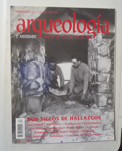 Arqueología Mexicana # 30 Dos Siglos De Hallazgos 1a Ed 1998