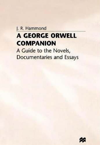 A George Orwell Companion, De J. Hammond. Editorial Palgrave Macmillan, Tapa Blanda En Inglés