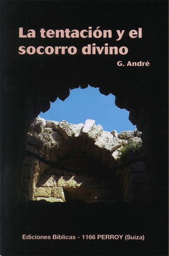 La Tentación Y El Socorro Divino - G. Andre