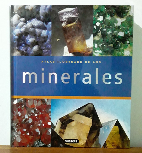 Atlas Ilustrado De Los Minerales En Tapa Dura