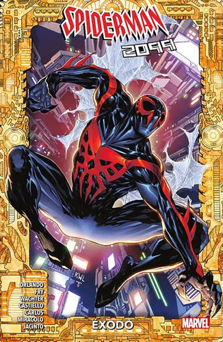 100% Marvel Spiderman 2099 Exodo - Paul Fry - Panini España