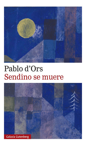 Sendino Se Muere - Pablo D'ors