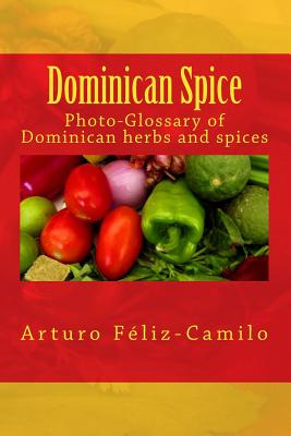 Libro Dominican Spice: Photographic Glossary Of Dominican...