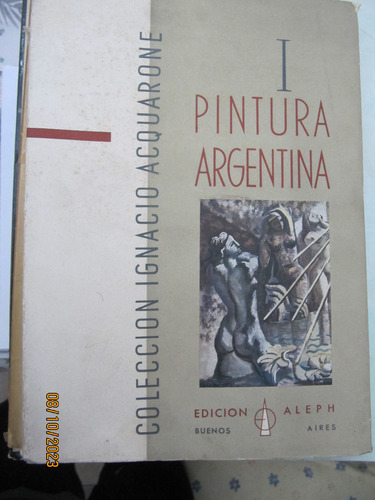 Pintura Argentina Coleccion Ignacio Acquarone Loza Iturburu