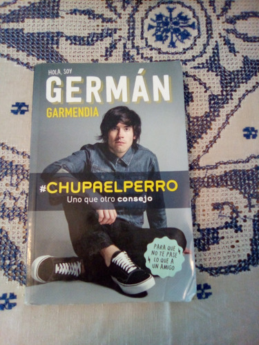 Libro: #chupaelperro, Germán Garmendia