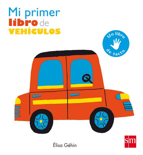 Mi Primer Libro De Vehiculos - Gehin, Elisa