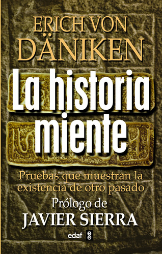 Libro La Historia Miente - Daniken, Erich Von