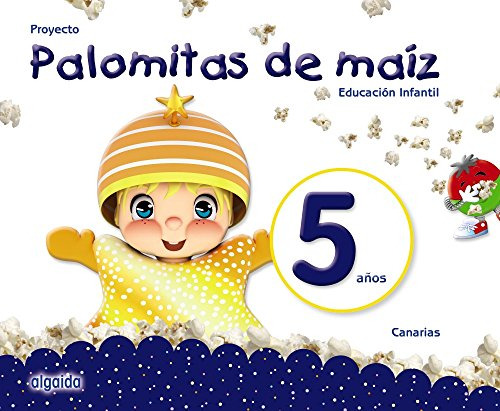 Libro Inf 5 Palomitas De Maiz Canaria Años De Vvaa Algaida