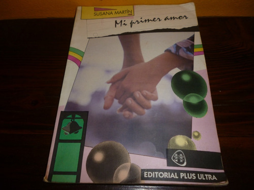 Libro - Mi Primer Amor - Susana Martín - Muy Bueno