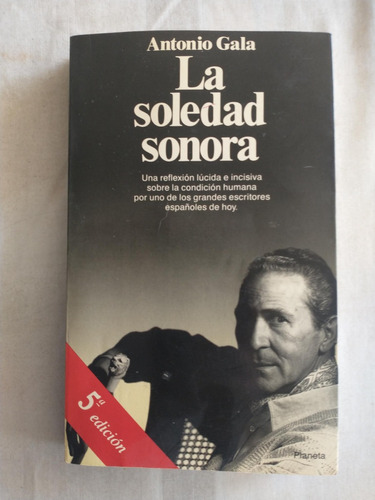 La Soledad Sonora - Antonio Gala