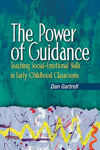 The Power Of Guidance: Teaching Social-emotional Skills In E
