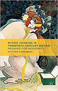 Mythic Thinking In Twentiethcentury Britain Meaning For Mode