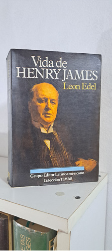 Leon Edel Vida De Henry James