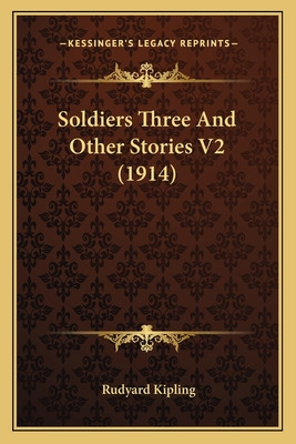 Libro Soldiers Three And Other Stories V2 (1914) - Kiplin...