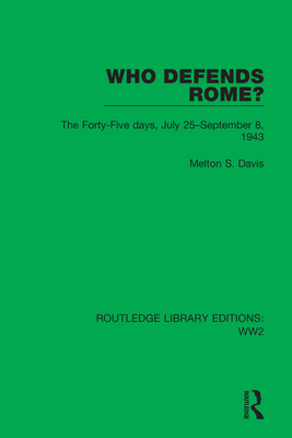Libro Who Defends Rome?: The Forty-five Days, July 25-sep...
