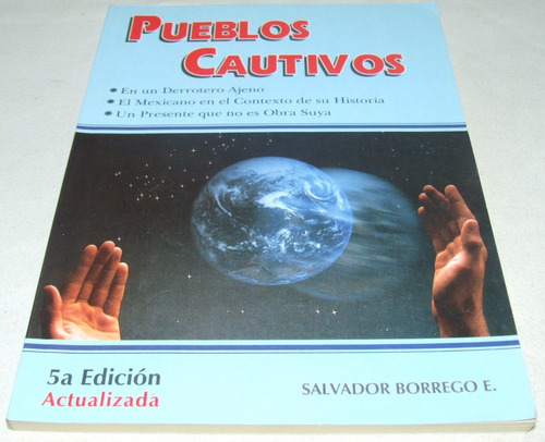 Pueblos Cautivos. Salvador Borrego. Libro
