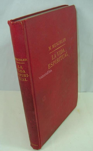 La Vida Espiritual ,m. Mechler 1923 RLG Lnu