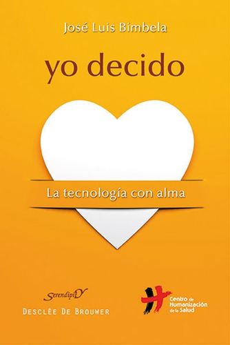 Yo Decido, De Bimbela Pedrola, José Luis. Editorial Desclée De Brouwer, Tapa Blanda En Español