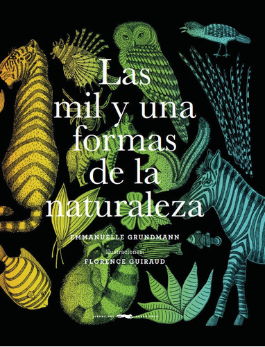 Mil Y Una Formas De La Naturaleza,las - Grundman Grundman...